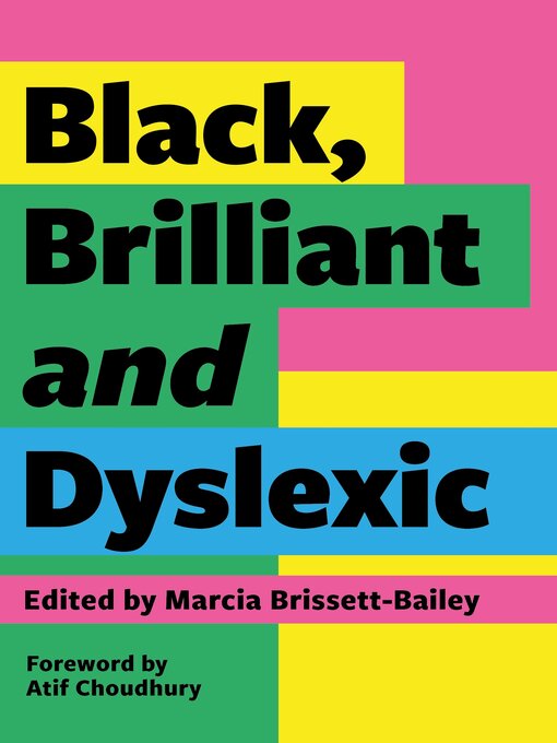 Title details for Black, Brilliant and Dyslexic by Marcia Brissett-Bailey - Available